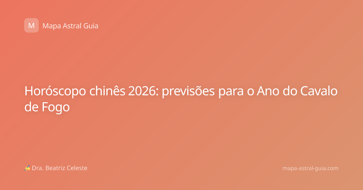 Horóscopo chinês 2026: previsões para o Ano do Cavalo de Fogo