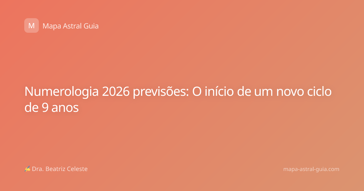 Numerologia 2026 previsões: O início de um novo ciclo de 9 anos