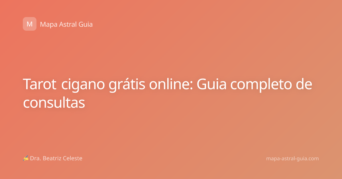 Tarot cigano grátis online: Guia completo de consultas