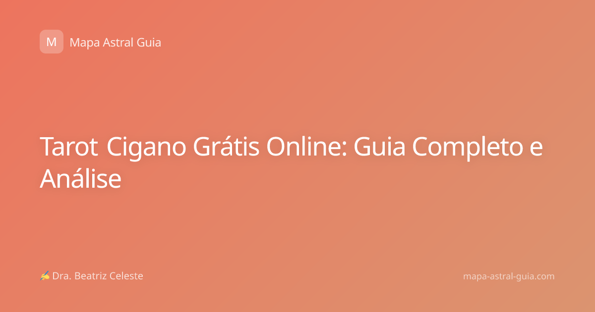 Tarot Cigano Grátis Online: Guia Completo e Análise